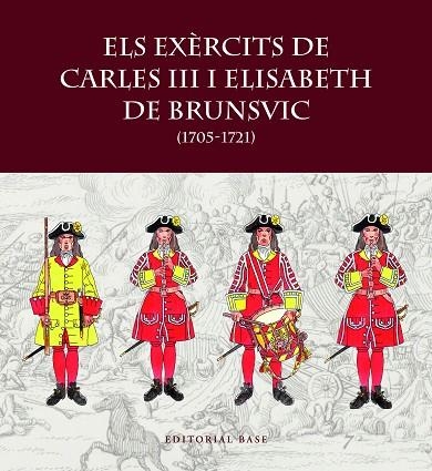 EXÈRCITS DE CARLES III I ELISABET DE BRUNSVIC, ELS | 9788419007797 | RIART, FRANCESC / BOERI, GIANCARLO / HERNÀNDEZ, FRANCESC XAVIER | Llibreria La Gralla | Librería online de Granollers