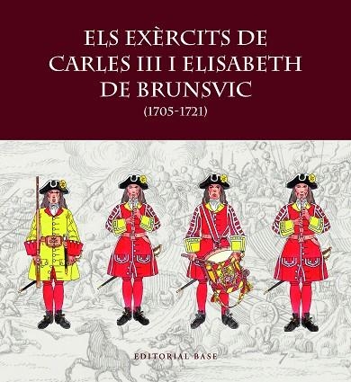 EXÈRCITS DE CARLES III I ELISABET DE BRUNSVIC, ELS | 9788419007797 | RIART, FRANCESC / BOERI, GIANCARLO / HERNÀNDEZ, FRANCESC XAVIER | Llibreria La Gralla | Llibreria online de Granollers