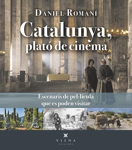 CATALUNYA, PLATÓ DE CINEMA | 9788419474384 | ROMANÍ CORNET, DANIEL | Llibreria La Gralla | Llibreria online de Granollers