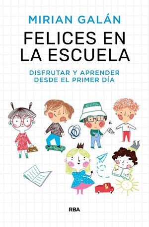 FELICES EN LA ESCUELA | 9788411323154 | GALÁN MARQUÉS, MIRIAN | Llibreria La Gralla | Llibreria online de Granollers