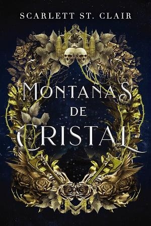 MONTAÑAS DE CRISTAL | 9788419988089 | ST CLAIR, SCARLETT | Llibreria La Gralla | Librería online de Granollers