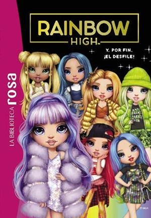 RAINBOW HIGH, 8. Y, POR FIN, ¡EL DESFILE! | 9788419804440 | RUBIO-BARREAU, VANESSA | Llibreria La Gralla | Librería online de Granollers