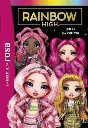 RAINBOW HIGH, 9. ¡BELLA HA VUELTO! | 9788419804549 | AA.VV. | Llibreria La Gralla | Librería online de Granollers