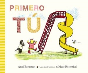 PRIMERO TÚ | 9788469641484 | BERNSTEIN, ARIEL | Llibreria La Gralla | Librería online de Granollers