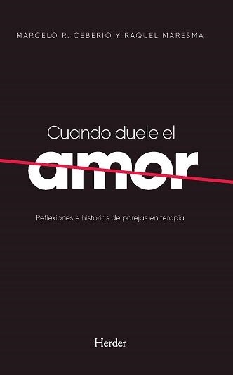 CUANDO DUELE EL AMOR | 9788425447587 | CEBERIO, MARCELO R./MARESMA, RAQUEL | Llibreria La Gralla | Librería online de Granollers