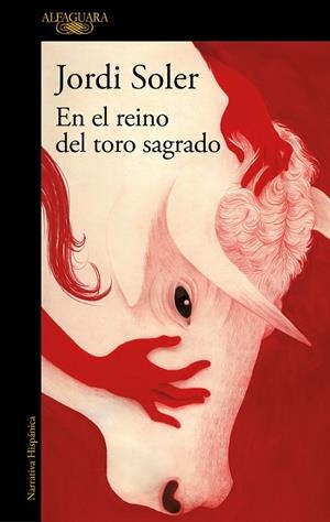 EN EL REINO DEL TORO SAGRADO | 9788420477138 | SOLER, JORDI | Llibreria La Gralla | Librería online de Granollers