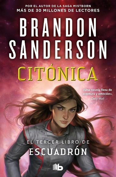 CITÓNICA (BOLSILLO - ESCUADRÓN 3) | 9788413148663 | SANDERSON, BRANDON | Llibreria La Gralla | Llibreria online de Granollers