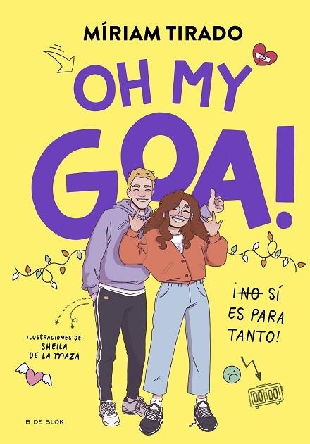ME LLAMO GOA 3 - OH MY GOA! | 9788419522979 | TIRADO, MÍRIAM | Llibreria La Gralla | Librería online de Granollers