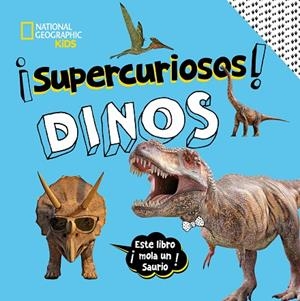 ¡SUPERCURIOSOS! DINOS | 9788482987439 | BOYER, CRISPIN | Llibreria La Gralla | Librería online de Granollers