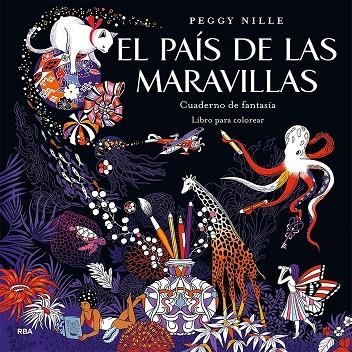 PAÍS DE LAS MARAVILLAS, EL. CUADERNO DE FANTASÍA | 9788490565735 | NILLE, PEGGY | Llibreria La Gralla | Llibreria online de Granollers