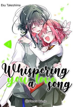 WHISPERING YOU A LOVE SONG Nº 03 | 9788411610988 | TAKESHIMA, EKU | Llibreria La Gralla | Llibreria online de Granollers