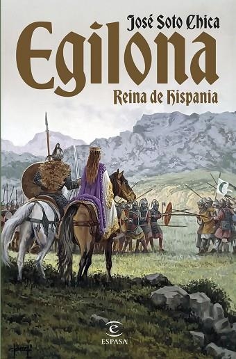 EGILONA, REINA DE HISPANIA | 9788467072082 | SOTO CHICA, JOSÉ | Llibreria La Gralla | Librería online de Granollers