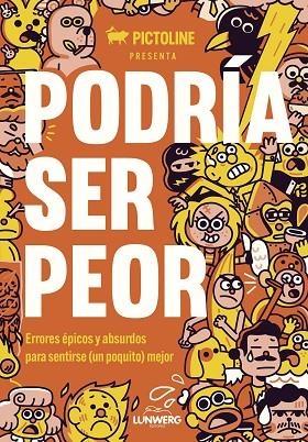PODRÍA SER PEOR | 9788419875303 | PICTOLINE | Llibreria La Gralla | Llibreria online de Granollers