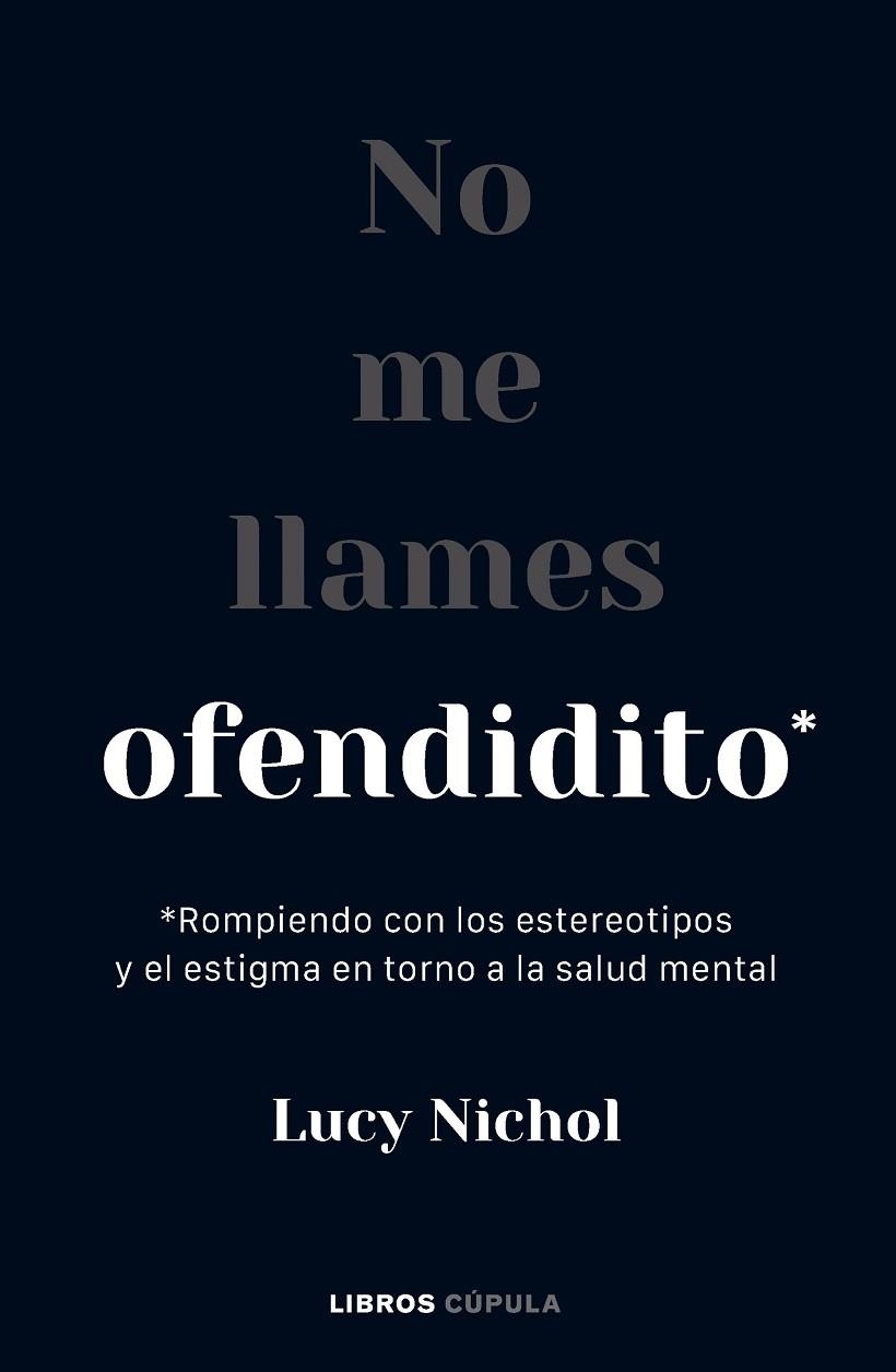 NO ME LLAMES OFENDIDITO | 9788448040703 | NICHOL, LUCY | Llibreria La Gralla | Llibreria online de Granollers