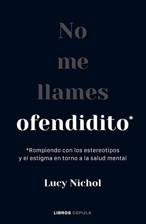 NO ME LLAMES OFENDIDITO | 9788448040703 | NICHOL, LUCY | Llibreria La Gralla | Librería online de Granollers