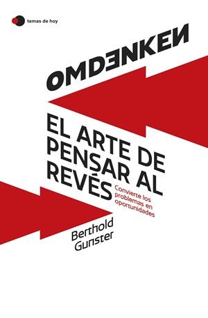 OMDENKEN: EL ARTE DE PENSAR AL REVÉS | 9788419812322 | GUNSTER, BERTHOLD | Llibreria La Gralla | Llibreria online de Granollers