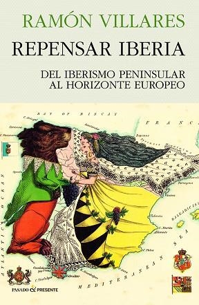 REPENSAR IBERIA | 9788412595499 | VILLARES, RAMÓN | Llibreria La Gralla | Llibreria online de Granollers