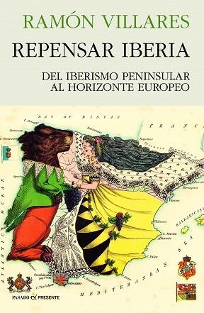 REPENSAR IBERIA | 9788412595499 | VILLARES, RAMÓN | Llibreria La Gralla | Librería online de Granollers