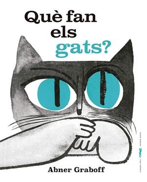 QUÈ FAN ELS GATS? | 9788412635386 | GRABOFF, ABNER | Llibreria La Gralla | Llibreria online de Granollers