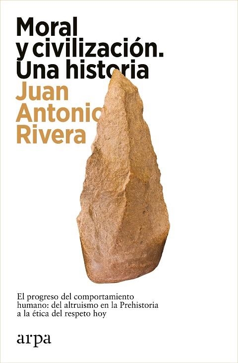 MORAL Y CIVILIZACIÓN. UNA HISTORIA | 9788419558466 | RIVERA, JUAN ANTONIO | Llibreria La Gralla | Llibreria online de Granollers