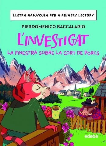 L'INVESTIGAT: LA FINESTRA SOBRE LA CORT DE PORCS | 9788468370347 | BACCALARIO, PIERDOMENICO | Llibreria La Gralla | Librería online de Granollers