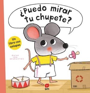 ¿PUEDO MIRAR TU CHUPETE? | 9788419103949 | VAN GENECHTEN, GUIDO | Llibreria La Gralla | Librería online de Granollers
