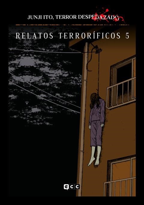 JUNJI ITO, TERROR DESPEDAZADO NÚM. 15 - RELATOS TERRORÍFICOS 5 | 9788419866714 | ITO, JUNJI | Llibreria La Gralla | Llibreria online de Granollers