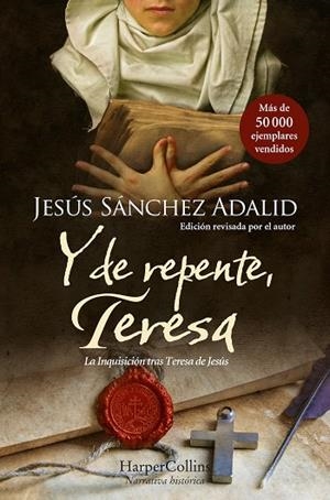 Y DE REPENTE, TERESA | 9788419809315 | SÁNCHEZ ADALID, JESÚS | Llibreria La Gralla | Librería online de Granollers