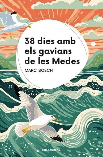 38 DIES AMB ELS GAVIANS DE LES MEDES | 9788413563367 | BOSCH MESTRES, MARC | Llibreria La Gralla | Llibreria online de Granollers