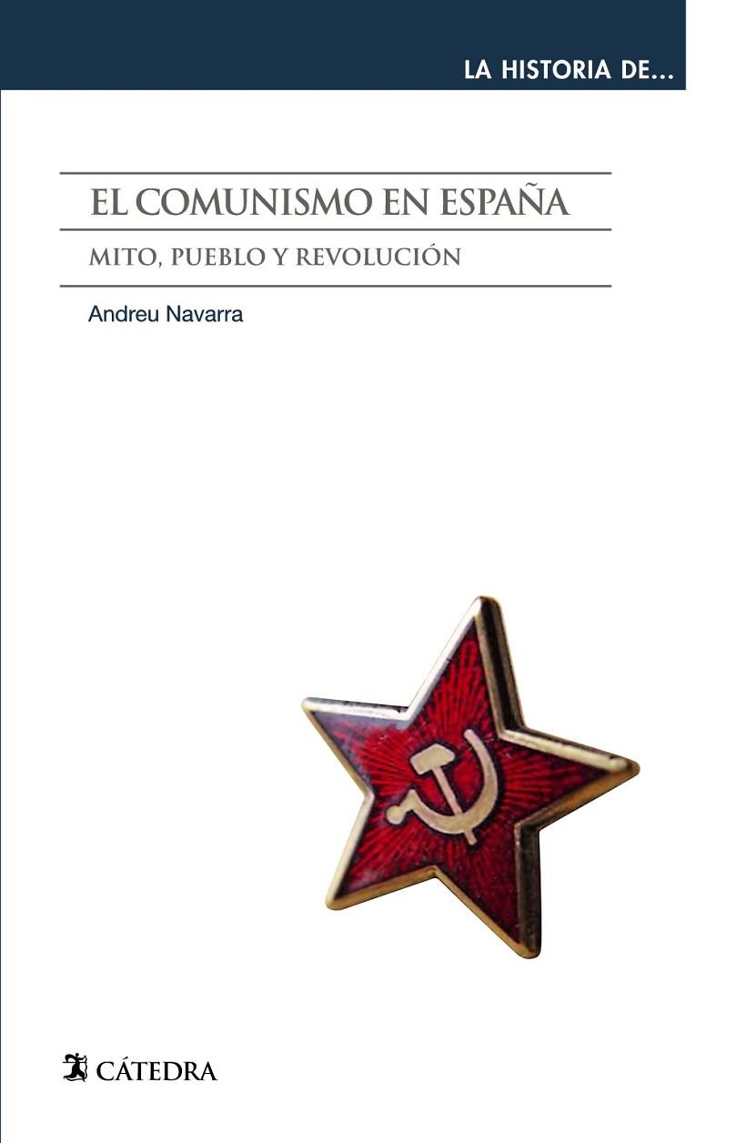 COMUNISMO EN ESPAÑA, EL | 9788437647272 | NAVARRA, ANDREU | Llibreria La Gralla | Llibreria online de Granollers