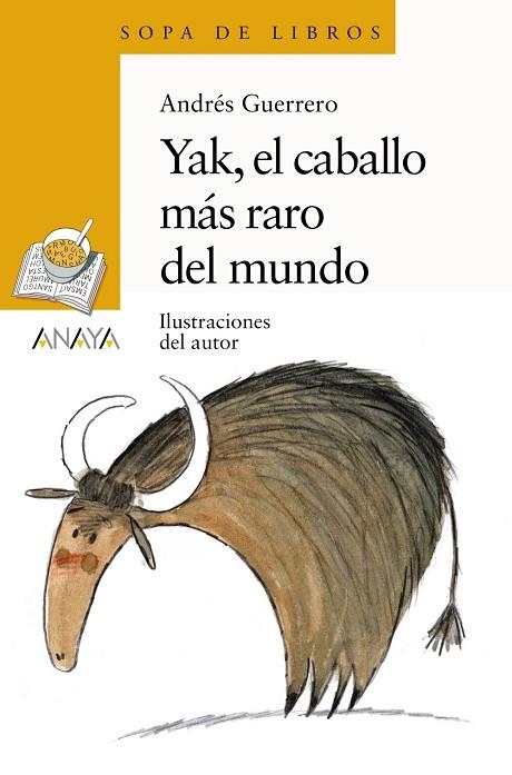 YAK, EL CABALLO MÁS RARO DEL MUNDO | 9788414334829 | GUERRERO, ANDRÉS | Llibreria La Gralla | Librería online de Granollers