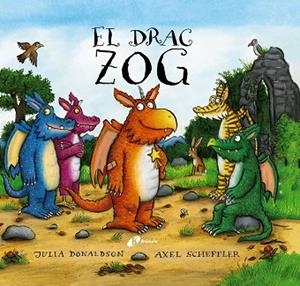 DRAC ZOG, EL | 9788413493213 | DONALDSON, JULIA | Llibreria La Gralla | Librería online de Granollers