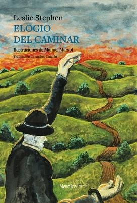 ELOGIO DEL CAMINAR | 9788410200081 | STEPHEN, LESLIE | Llibreria La Gralla | Librería online de Granollers