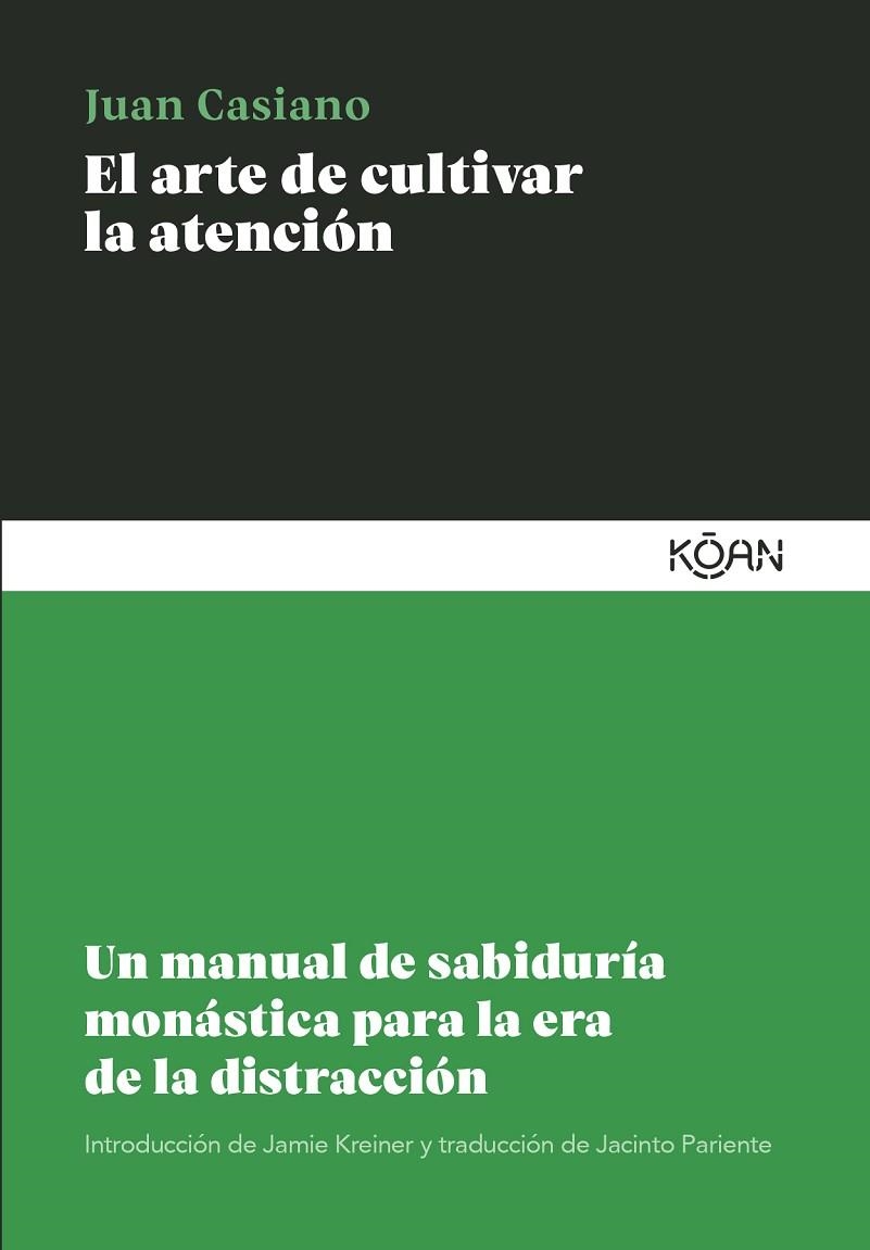 ARTE DE CULTIVAR LA ATENCIÓN, EL | 9788418223891 | CASIANO, JUAN | Llibreria La Gralla | Llibreria online de Granollers