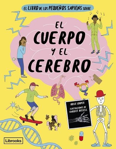 LIBRO DE LOS PEQUEÑOS SAPIENS SOBRE EL CUERPO Y EL CEREBRO, EL | 9788412725391 | COOPER, ROSIE | Llibreria La Gralla | Librería online de Granollers