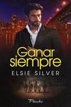 GANAR SIEMPRE | 9788410070325 | SILVER, ELSIE | Llibreria La Gralla | Llibreria online de Granollers