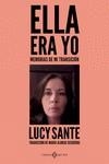 ELLA ERA YO | 9788419119520 | SANTE, LUCY | Llibreria La Gralla | Librería online de Granollers