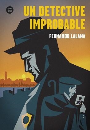 UN DETECTIVE IMPROBABLE | 9788483439494 | LALANA, FERNANDO | Llibreria La Gralla | Llibreria online de Granollers