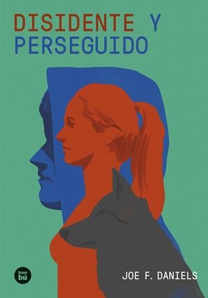 DISIDENTE Y PERSEGUIDO | 9788483439739 | JOE F. DANIELS | Llibreria La Gralla | Librería online de Granollers