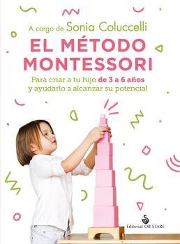 MÉTODO MONTESSORI, EL | 9788418956256 | COLUCCELLI, SONIA | Llibreria La Gralla | Librería online de Granollers
