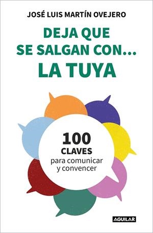 DEJA QUE SE SALGAN CON... LA TUYA | 9788403523654 | MARTÍN OVEJERO, JOSÉ LUIS | Llibreria La Gralla | Librería online de Granollers