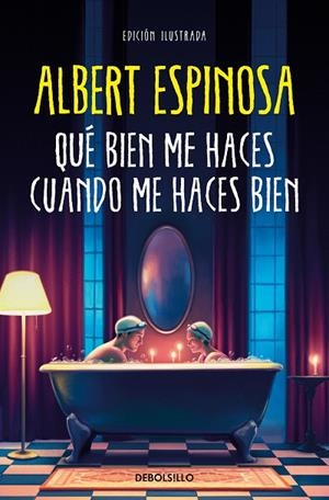 QUÉ BIEN ME HACES CUANDO ME HACES BIEN | 9788466375009 | ESPINOSA, ALBERT | Llibreria La Gralla | Llibreria online de Granollers