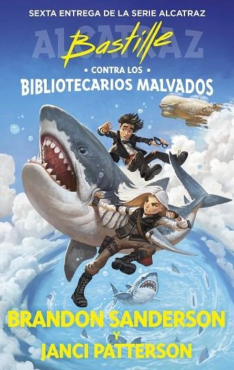 BASTILLE CONTRA LOS BIBLIOTECARIOS MALVADOS (ALCATRAZ CONTRA LOS BIBLIOTECARIOS | 9788419522832 | SANDERSON, BRANDON ;  PATTERSON, JANCI | Llibreria La Gralla | Librería online de Granollers