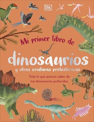 MI PRIMER LIBRO DE DINOSAURIOS Y OTRAS CRIATURAS PREHISTÓRICAS | 9780241663905 | VVAA | Llibreria La Gralla | Llibreria online de Granollers