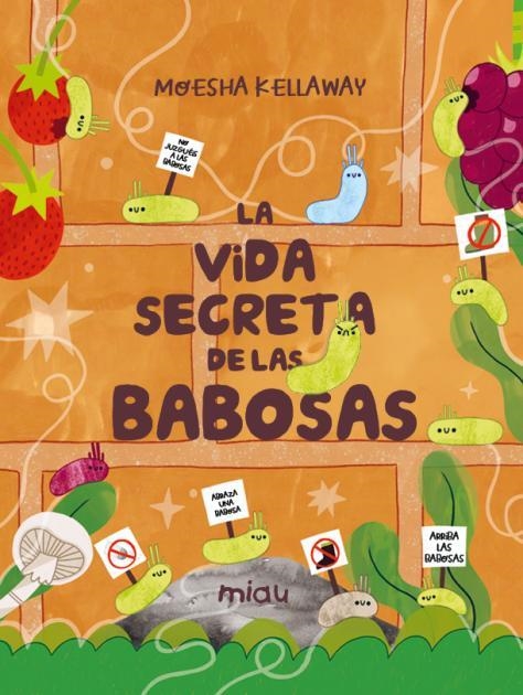 VIDA SECRETA DE LAS BABOSAS, LA | 9788418753503 | KELLAWAY, MOESHA | Llibreria La Gralla | Llibreria online de Granollers