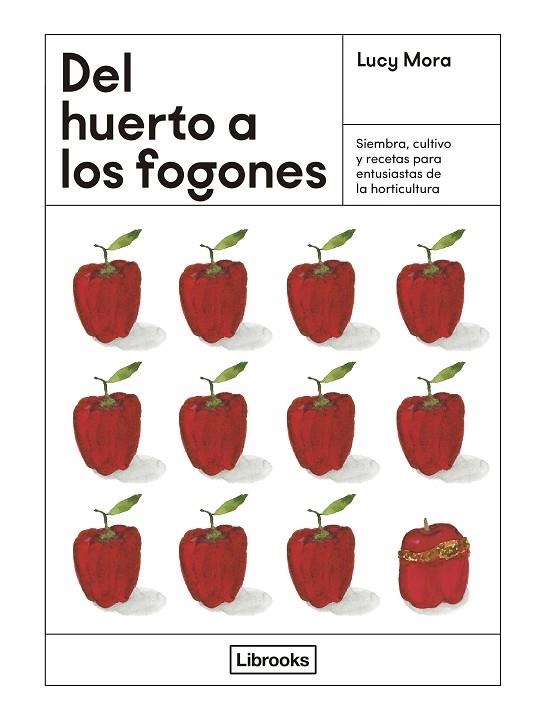 DEL HUERTO A LOS FOGONES | 9788412725339 | MORA, LUCY | Llibreria La Gralla | Llibreria online de Granollers