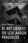 RECUERDO DE LOS AÑOS PERDIDOS, EL | 9788419890207 | MCALLISTER, GORDON | Llibreria La Gralla | Librería online de Granollers