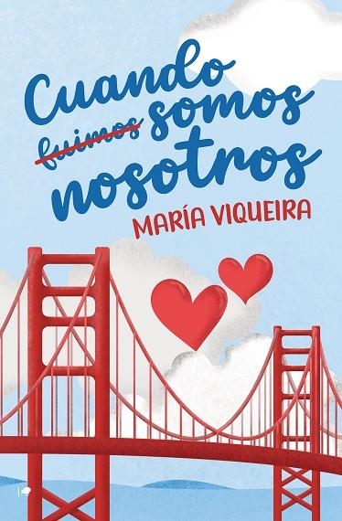 CUANDO FUIMOS SOMOS NOSOTROS | 9788419939234 | VIQUEIRA, MARÍA | Llibreria La Gralla | Librería online de Granollers
