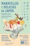 MARAVILLAS Y DELICIAS DE JAPÓN | 9788418739453 | FALLS, KAILENE | Llibreria La Gralla | Llibreria online de Granollers