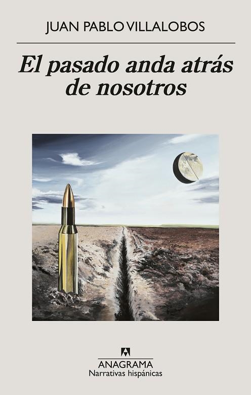 PASADO ANDA ATRÁS DE NOSOTROS, EL | 9788433922267 | VILLALOBOS, JUAN PABLO | Llibreria La Gralla | Llibreria online de Granollers